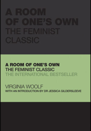A room of one's own - the feminist classic Ebook